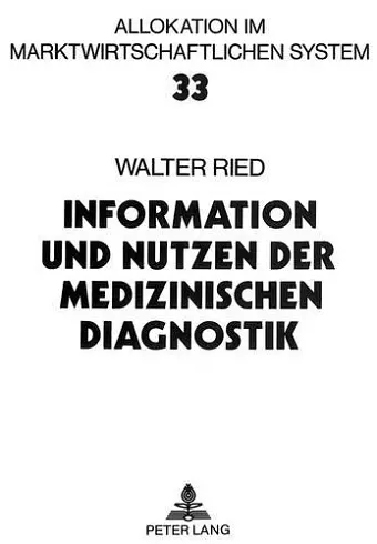 Information Und Nutzen Der Medizinischen Diagnostik cover