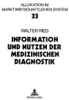 Information Und Nutzen Der Medizinischen Diagnostik cover