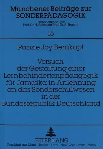 Versuch Der Gestaltung Einer Lernbehindertenpaedagogik Fuer Jamaika in Anlehnung an Das Sonderschulwesen in Der Bundesrepublik Deutschland cover