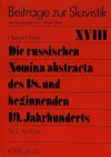 Die Russischen Nomina Abstracta Des 18. Und Beginnenden 19. Jahrhunderts cover