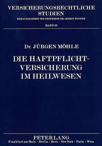 Die Haftpflichtversicherung Im Heilwesen cover