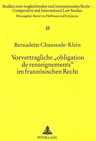 Vorvertragliche «Obligation de Renseignements» Im Franzoesischen Recht cover