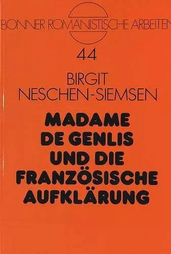 Madame de Genlis Und Die Franzoesische Aufklaerung cover