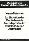 Zur Situation Des Deutschen ALS Fremdsprache Im Multikulturellen Australien cover