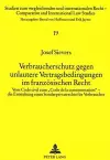 Verbraucherschutz Gegen Unlautere Vertragsbedingungen Im Franzoesischen Recht cover