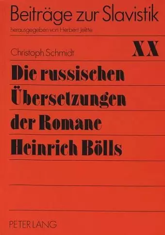 Die Russischen Uebersetzungen Der Romane Heinrich Boells cover