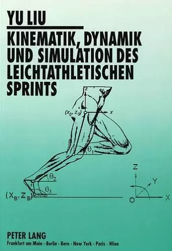 Kinematik, Dynamik Und Simulation Des Leichtathletischen Sprints cover