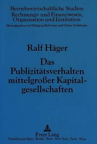 Das Publizitaetsverhalten Mittelgroßer Kapitalgesellschaften cover