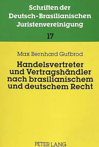 Handelsvertreter Und Vertragshaendler Nach Brasilianischem Und Deutschem Recht cover