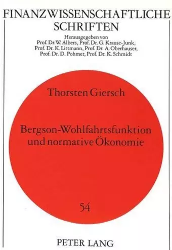 Bergson-Wohlfahrtsfunktion Und Normative Oekonomie cover