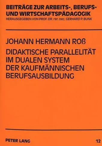 Didaktische Parallelitaet Im Dualen System Der Kaufmaennischen Berufsausbildung cover