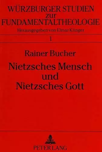 Nietzsches Mensch Und Nietzsches Gott cover