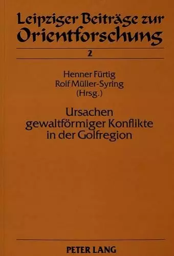 Ursachen Gewaltfoermiger Konflikte in Der Golfregion cover