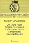 Der Kriegs- Oder Belagerungszustand Im Deutschen Reich Waehrend Des Ersten Weltkrieges cover