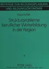 Strukturprobleme Beruflicher Weiterbildung in Der Region cover