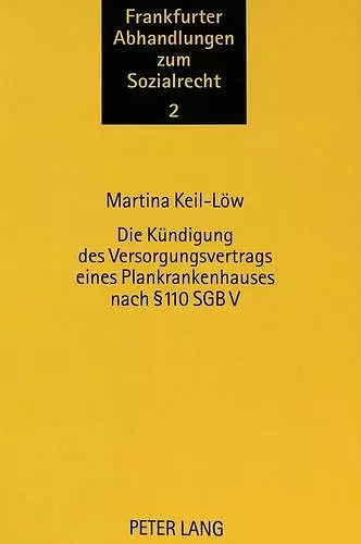 Die Kuendigung Des Versorgungsvertrags Eines Plankrankenhauses Nach 110 Sgb V cover