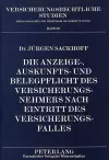 Die Anzeige-, Auskunfts- Und Belegpflicht Des Versicherungsnehmers Nach Eintritt Des Versicherungsfalles cover