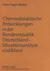 Chemiedidaktische Entwicklungen in Der Bundesrepublik Deutschland - Situationsanalyse Und Bilanz cover