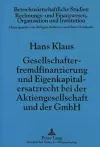 Gesellschafterfremdfinanzierung Und Eigenkapitalersatzrecht Bei Der Aktiengesellschaft Und Der Gmbh cover