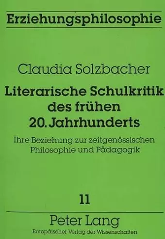 Literarische Schulkritik Des Fruehen 20. Jahrhunderts cover