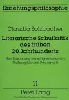 Literarische Schulkritik Des Fruehen 20. Jahrhunderts cover