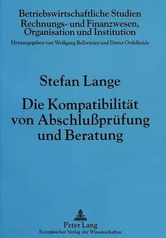 Die Kompatibilitaet Von Abschlußpruefung Und Beratung cover