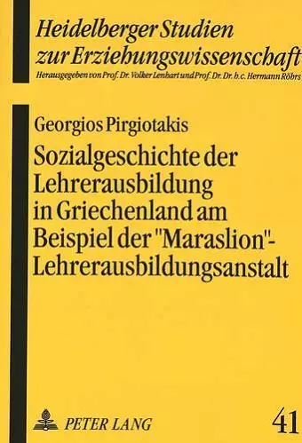 Sozialgeschichte Der Lehrerausbildung in Griechenland cover