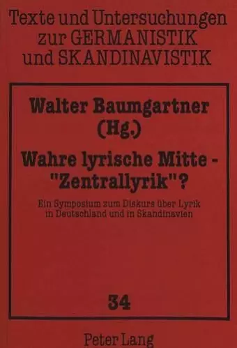 Wahre Lyrische Mitte - «Zentrallyrik» ? cover