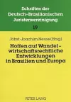 Hoffen Auf Wandel - Wirtschaftsrechtliche Entwicklungen in Brasilien Und Europa cover