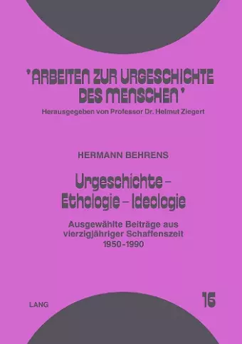 Urgeschichte - Ethologie - Ideologie cover