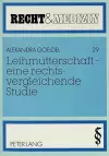 Leihmutterschaft - Eine Rechtsvergleichende Studie cover