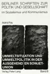 Umweltsituation Und Umweltpolitik in Der Ausgehenden Sowjetunion: cover