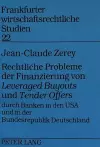 Rechtliche Probleme Der Finanzierung Von «Leveraged Buyouts» Und «Tender Offers» Durch Banken in Den USA Und in Der Bundesrepublik Deutschland cover