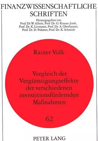 Vergleich Der Verguenstigungseffekte Der Verschiedenen Investitionsfoerdernden Maßnahmen cover