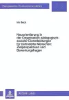 Neuorientierung in Der Organisation Paedagogisch-Sozialer Dienstleistungen Fuer Behinderte Menschen: - Zielperspektiven Und Bewertungsfragen cover