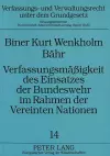 Verfassungsmaeßigkeit Des Einsatzes Der Bundeswehr Im Rahmen Der Vereinten Nationen cover