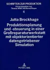 Produktionsplanung Und -Steuerung in Einer Großreparaturwerkstatt Mit Objektorientierter Datengetriebener Simulation cover