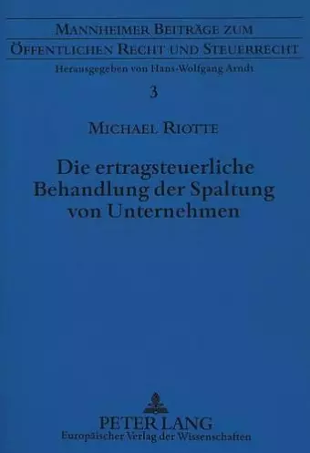 Die Ertragsteuerliche Behandlung Der Spaltung Von Unternehmen cover