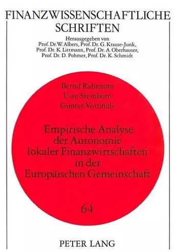 Empirische Analyse Der Autonomie Lokaler Finanzwirtschaften in Der Europaeischen Gemeinschaft cover