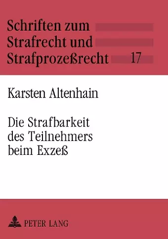 Die Strafbarkeit Des Teilnehmers Beim Exzeß cover