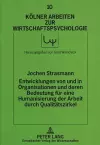 Entwicklungen Von Und in Organisationen Und Deren Bedeutung Fuer Eine Humanisierung Der Arbeit Durch Qualitaetszirkel cover