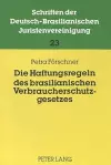 Die Haftungsregeln Des Brasilianischen Verbraucherschutzgesetzes cover