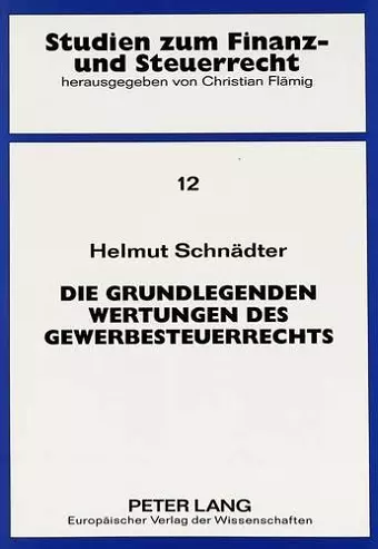 Die Grundlegenden Wertungen Des Gewerbesteuerrechts cover