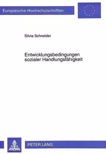 Entwicklungsbedingungen Sozialer Handlungsfaehigkeit cover