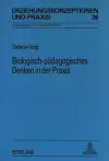 Biologisch-Paedagogisches Denken in Der Praxis cover