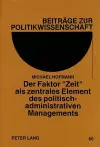 Der Faktor «Zeit» ALS Zentrales Element Des Politisch-Administrativen Managements cover