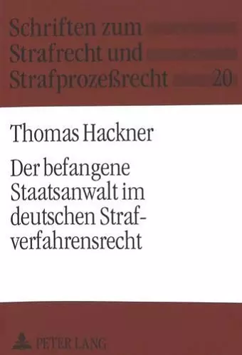 Der Befangene Staatsanwalt Im Deutschen Strafverfahrensrecht cover