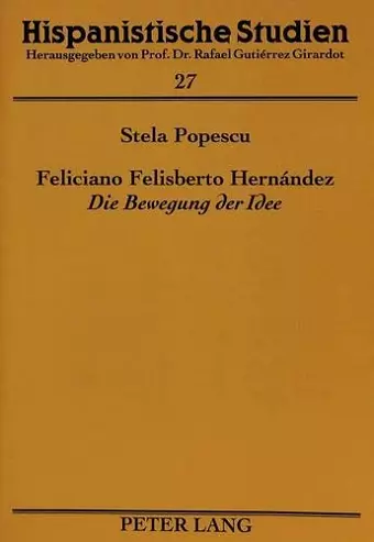 Feliciano Felisberto Hernández «Die Bewegung Der Idee» cover