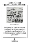 Der Verlauf Des Konflikts Zwischen Der Oeffentlichen Wasserversorgung Und Der Abwasserbeseitigung Im Ruhreinzugsgebiet Und Harzvorland (1864-1987) cover