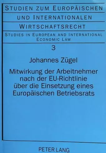 Mitwirkung Der Arbeitnehmer Nach Der Eu-Richtlinie Ueber Die Einsetzung Eines Europaeischen Betriebsrats cover